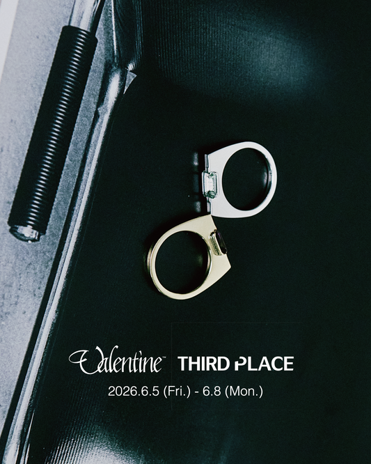 Valentine ヴァレンタイン アクセサリー ジュエリー THIRD PLACE サードプレイス ポップアップ